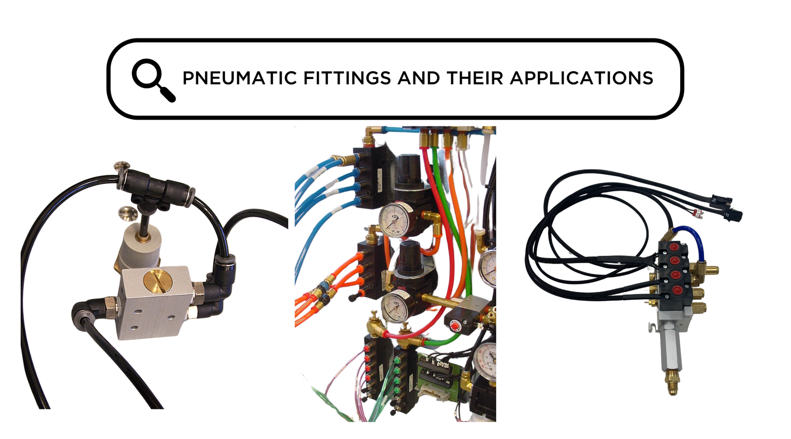 Types of Pneumatic Fittings and Their Applications