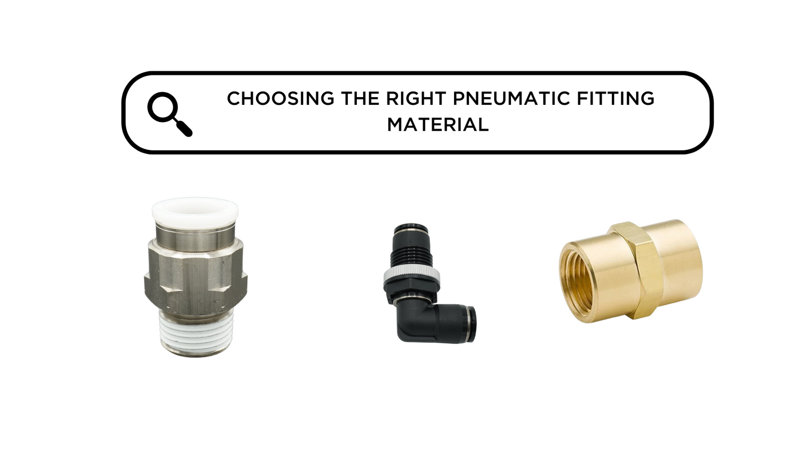 Choosing the Right Material: Brass vs. Stainless Steel Pneumatic Fittings