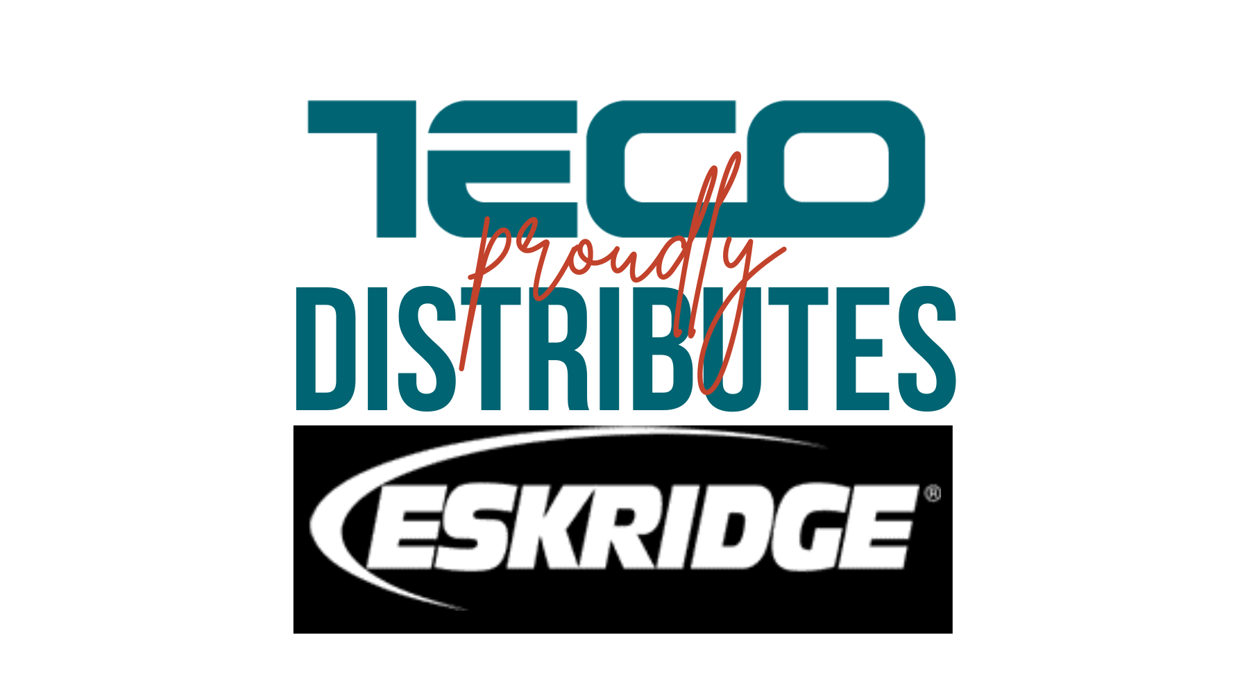 Teco proudly distributes Eskridge